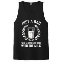 Just A Dad Who Always Came Back With The Milk PosiCharge Competitor Tank