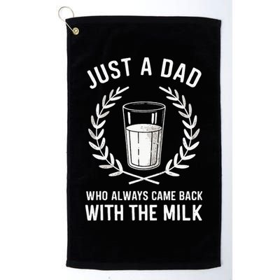 Just A Dad Who Always Came Back With The Milk Golf Towel