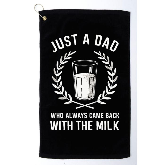 Just A Dad Who Always Came Back With The Milk Golf Towel