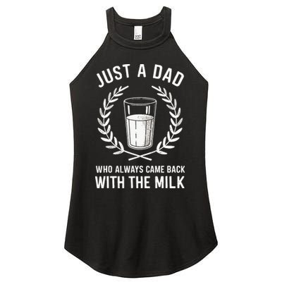 Just A Dad Who Always Came Back With The Milk Women's Perfect Tri Rocker Tank