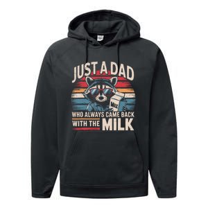 Just A Dad Who Always Came Back With The Milk Funny Dad Performance Fleece Hoodie