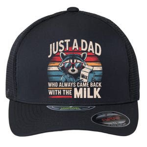 Just A Dad Who Always Came Back With The Milk Funny Dad Flexfit Unipanel Trucker Cap