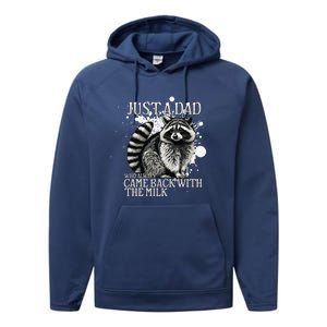 Just A Dad Who Always Came Back With The Milk FatherS Day Performance Fleece Hoodie