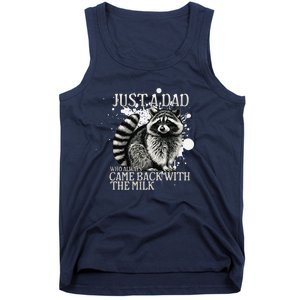 Just A Dad Who Always Came Back With The Milk FatherS Day Tank Top