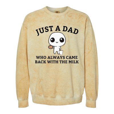 Just A Dad Who Always Came Back With The Milk FatherS Day Colorblast Crewneck Sweatshirt