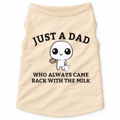 Just A Dad Who Always Came Back With The Milk FatherS Day Doggie Tank