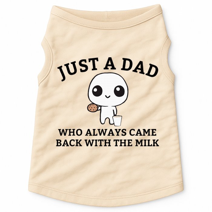 Just A Dad Who Always Came Back With The Milk FatherS Day Doggie Tank