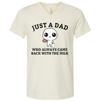 Just A Dad Who Always Came Back With The Milk FatherS Day V-Neck T-Shirt