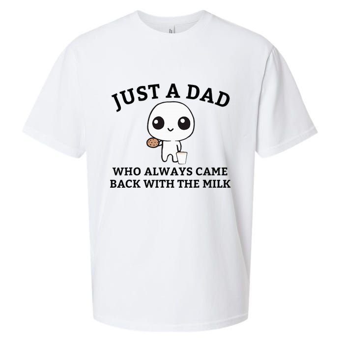 Just A Dad Who Always Came Back With The Milk FatherS Day Sueded Cloud Jersey T-Shirt