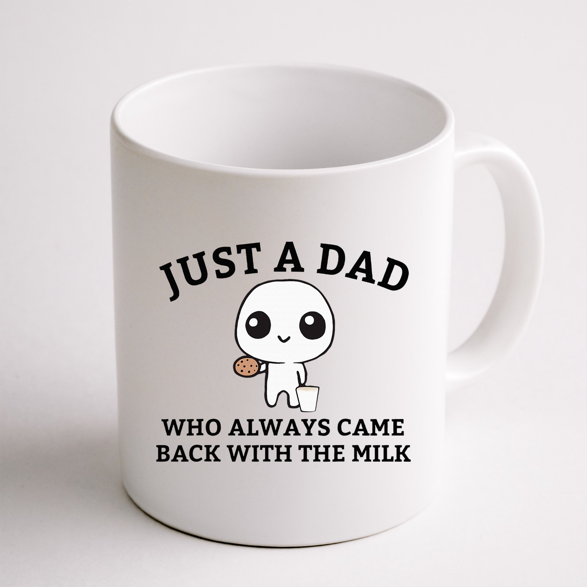 Just A Dad Who Always Came Back With The Milk FatherS Day Mug