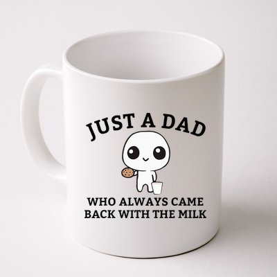 Just A Dad Who Always Came Back With The Milk FatherS Day Mug
