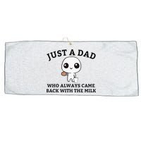 Just A Dad Who Always Came Back With The Milk FatherS Day Large Microfiber Waffle Golf Towel