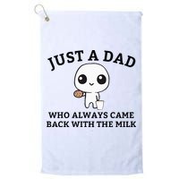 Just A Dad Who Always Came Back With The Milk FatherS Day Golf Towel