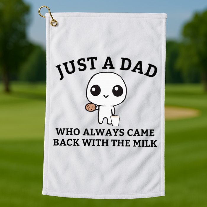 Just A Dad Who Always Came Back With The Milk FatherS Day Golf Towel