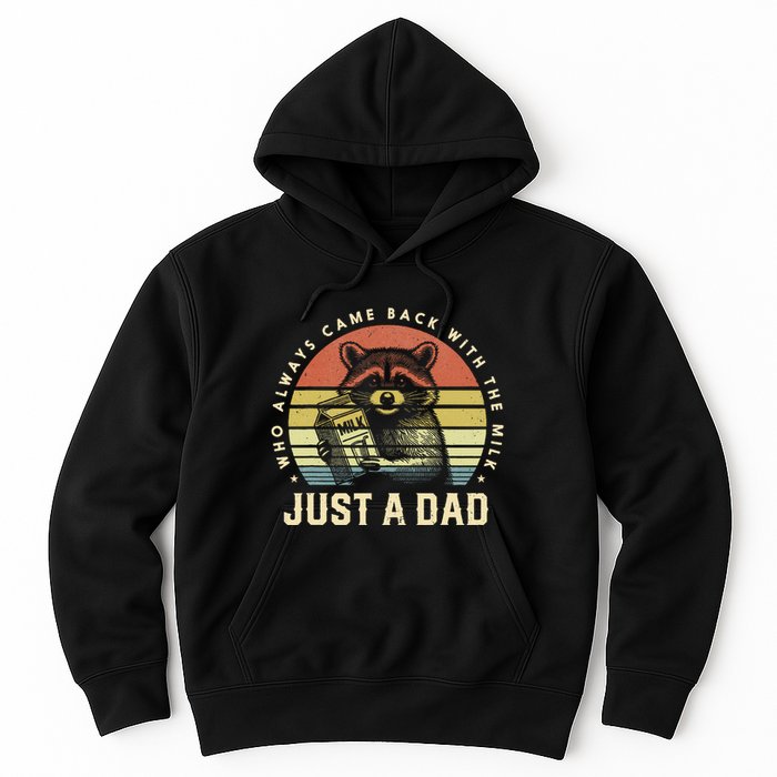 Just A Dad Who Always Came Back With The Milk Hoodie
