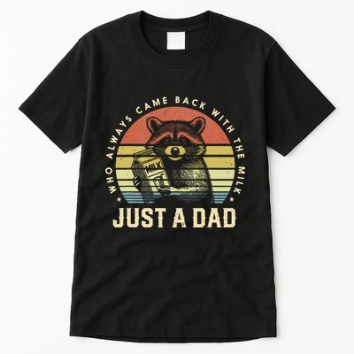 Just A Dad Who Always Came Back With The Milk Tall T-Shirt