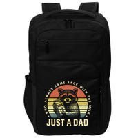 Just A Dad Who Always Came Back With The Milk Impact Tech Backpack