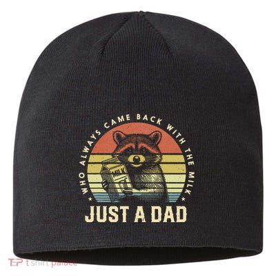 Just A Dad Who Always Came Back With The Milk Sustainable Beanie