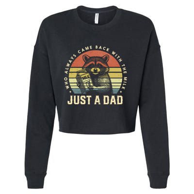 Just A Dad Who Always Came Back With The Milk Cropped Pullover Crew