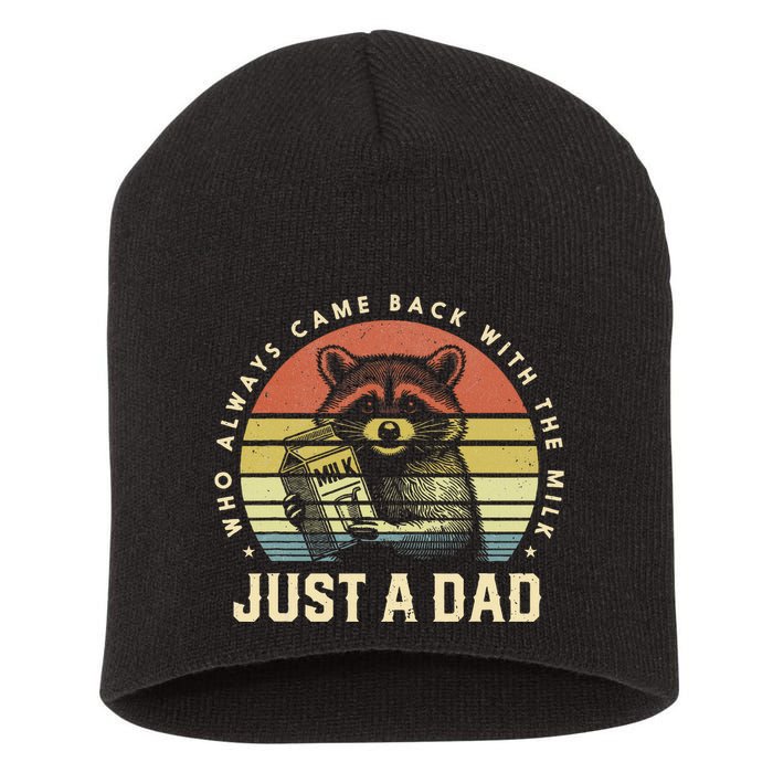 Just A Dad Who Always Came Back With The Milk Short Acrylic Beanie