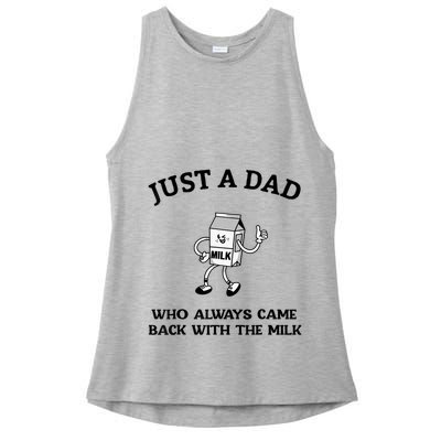 Just A Dad Who Always Came Back With The Milk FatherS Day Ladies PosiCharge Tri-Blend Wicking Tank