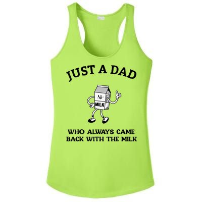 Just A Dad Who Always Came Back With The Milk FatherS Day Ladies PosiCharge Competitor Racerback Tank