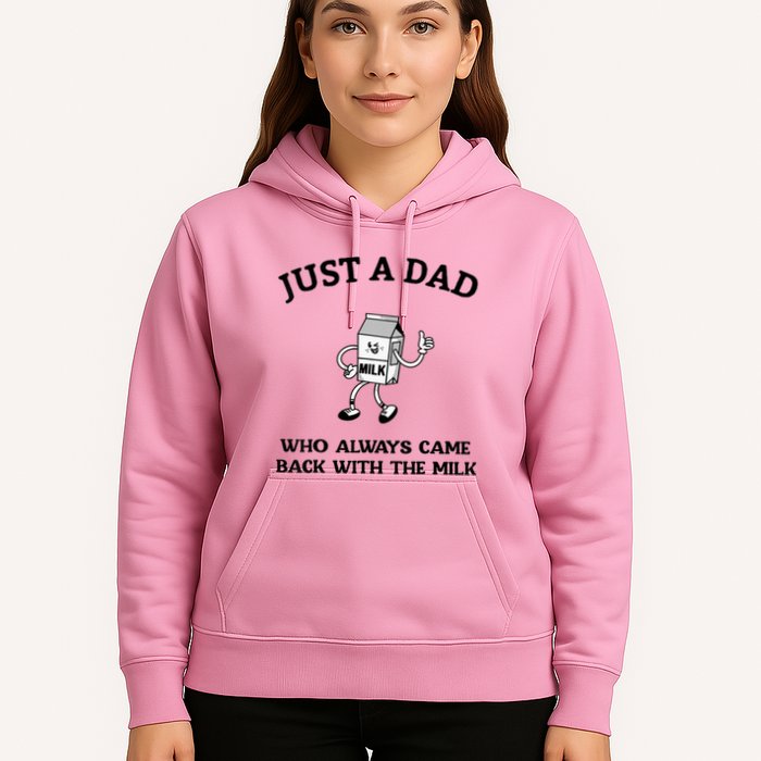 Just A Dad Who Always Came Back With The Milk FatherS Day Hoodie