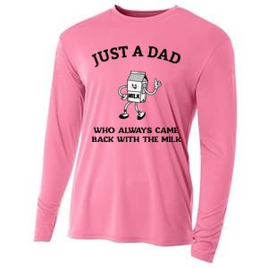 Just A Dad Who Always Came Back With The Milk FatherS Day Cooling Performance Long Sleeve Crew