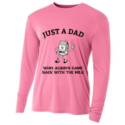 Just A Dad Who Always Came Back With The Milk FatherS Day Cooling Performance Long Sleeve Crew