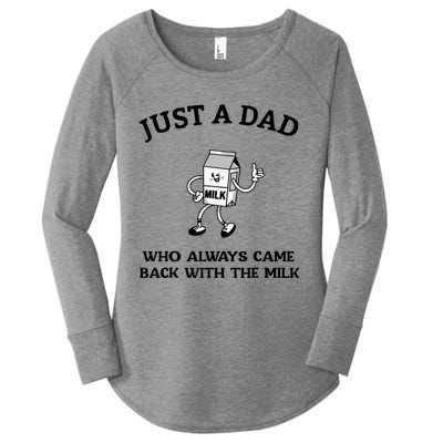 Just A Dad Who Always Came Back With The Milk FatherS Day Women's Perfect Tri Tunic Long Sleeve Shirt