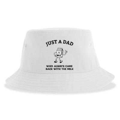 Just A Dad Who Always Came Back With The Milk FatherS Day Sustainable Bucket Hat