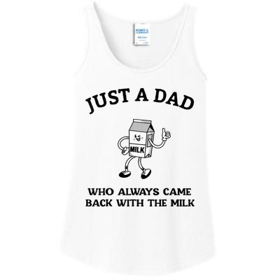 Just A Dad Who Always Came Back With The Milk FatherS Day Ladies Essential Tank