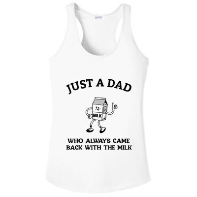 Just A Dad Who Always Came Back With The Milk FatherS Day Ladies PosiCharge Competitor Racerback Tank