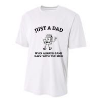 Just A Dad Who Always Came Back With The Milk FatherS Day Youth Performance Sprint T-Shirt