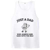 Just A Dad Who Always Came Back With The Milk FatherS Day PosiCharge Competitor Tank