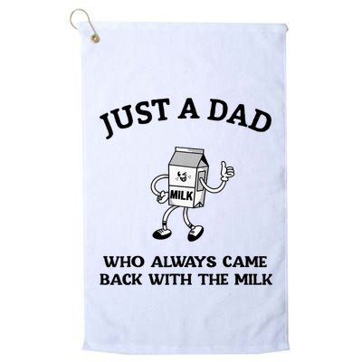 Just A Dad Who Always Came Back With The Milk FatherS Day Golf Towel