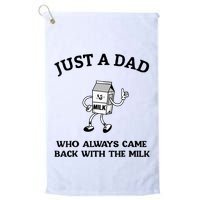 Just A Dad Who Always Came Back With The Milk FatherS Day Golf Towel
