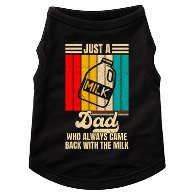 Just A Dad Who Always Came Back With The Milk Doggie Tank