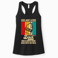 Just A Dad Who Always Came Back With The Milk Womens Tank Top