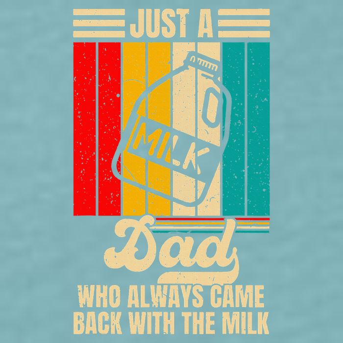 Just A Dad Who Always Came Back With The Milk Sueded Cloud Jersey T-Shirt