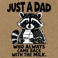 Just A Dad Who Always Came Back With The Milk Funny Dad Joke Cotton Canvas Backpack
