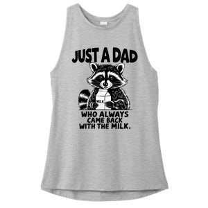 Just A Dad Who Always Came Back With The Milk Funny Dad Joke Ladies PosiCharge Tri-Blend Wicking Tank