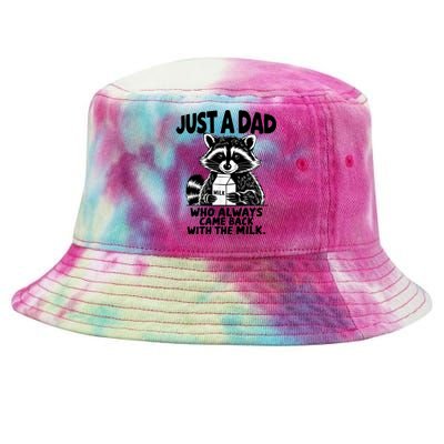 Just A Dad Who Always Came Back With The Milk Funny Dad Joke Tie-Dyed Bucket Hat