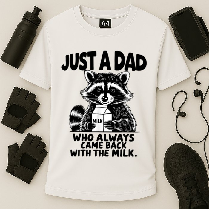 Just A Dad Who Always Came Back With The Milk Funny Dad Joke Cooling Performance Crew T-Shirt