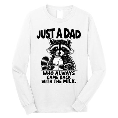 Just A Dad Who Always Came Back With The Milk Funny Dad Joke Long Sleeve Shirt