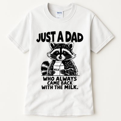 Just A Dad Who Always Came Back With The Milk Funny Dad Joke Tall T-Shirt