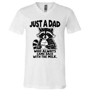 Just A Dad Who Always Came Back With The Milk Funny Dad Joke V-Neck T-Shirt