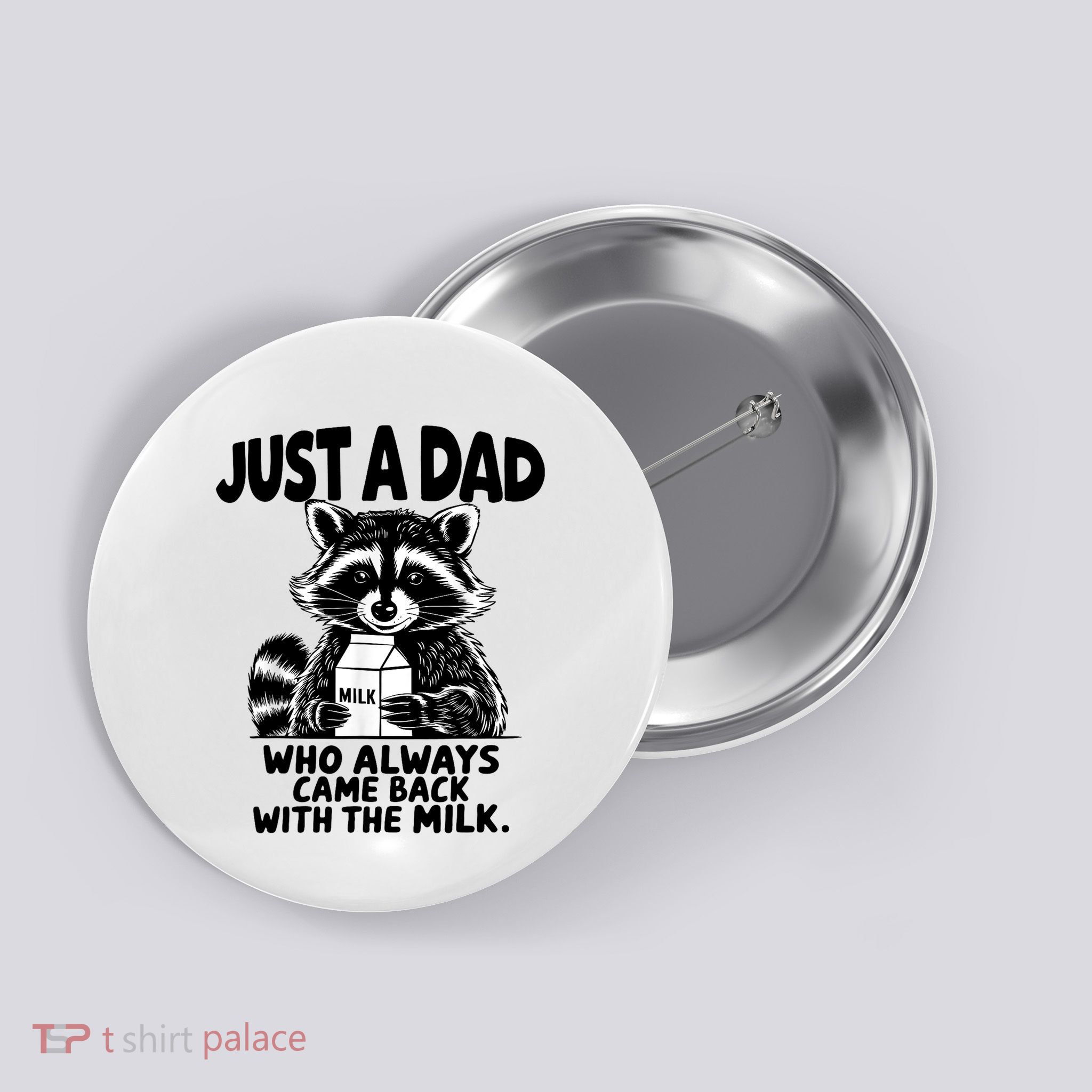 Just A Dad Who Always Came Back With The Milk Funny Dad Joke Button