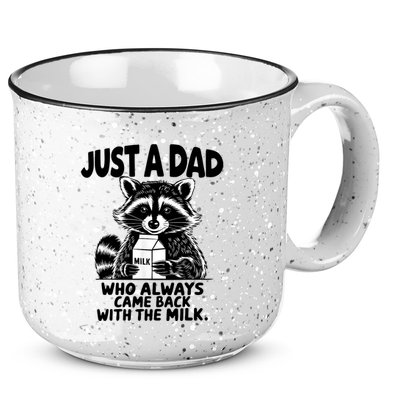 Just A Dad Who Always Came Back With The Milk Funny Dad Joke 15oz Campfire Ceramic Mug