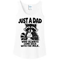 Just A Dad Who Always Came Back With The Milk Funny Dad Joke Ladies Essential Tank